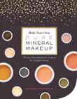 Make Your Own Pure Mineral Makeup sinopsis y comentarios