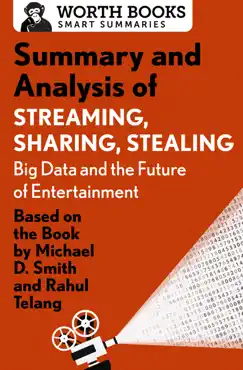 summary and analysis of streaming, sharing, stealing: big data and the future of entertainment book cover image