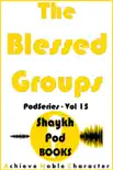 The Blessed Groups synopsis, comments