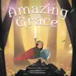 Amazing Grace synopsis, comments