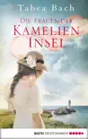 Die Frauen der Kamelien-Insel synopsis, comments