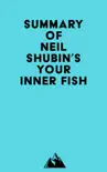 Summary of Neil Shubin's Your Inner Fish sinopsis y comentarios