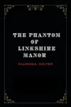 The Phantom of Linkshire Manor synopsis, comments