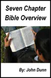 Seven Chapter Bible Overview synopsis, comments