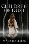 Children of Dust synopsis, comments