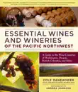 Essential Wines and Wineries of the Pacific Northwest synopsis, comments