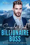 Single Dad, Billionaire Boss synopsis, comments