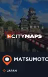 City Maps Matsumoto Japan synopsis, comments