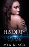 His Dirty Secret: Kim's Story book summary, reviews and download