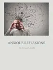 Anxious Reflexions sinopsis y comentarios