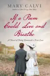 If a Poem Could Live and Breathe synopsis, comments