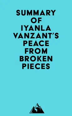 summary of iyanla vanzant's peace from broken pieces imagen de la portada del libro