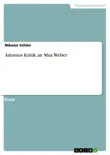 Adornos Kritik an Max Weber synopsis, comments