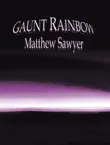 Gaunt Rainbow synopsis, comments