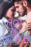 Hot To Touch (Book Two) sinopsis y comentarios