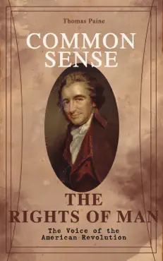common sense & the rights of man - the voice of the american revolution book cover image