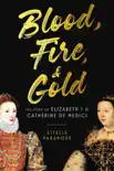 Blood, Fire & Gold book summary, reviews and download