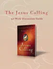 The Jesus Calling 52-Week Discussion Guide synopsis, comments