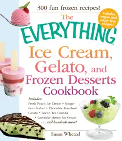 the everything ice cream, gelato, and frozen desserts cookbook book cover image