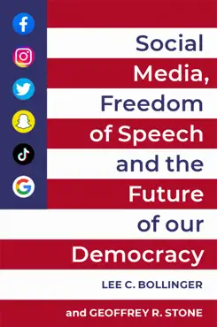 social media, freedom of speech, and the future of our democracy book cover image