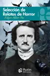 Selección de relatos de horror de Edgar Allan Poe sinopsis y comentarios
