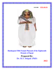 Hatshepsut Fifth Female Pharaoh of the Eighteenth Dynasty of Egypt synopsis, comments
