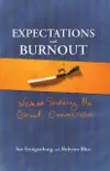 Expectations and Burnout synopsis, comments