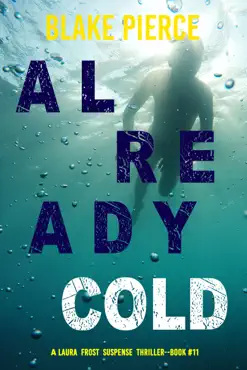 already cold (a laura frost fbi suspense thriller—book 11) book cover image