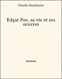 edgar poe, sa vie et ses oeuvres book cover image