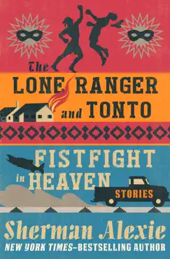 the lone ranger and tonto fistfight in heaven book cover image