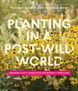 Planting in a Post-Wild World synopsis, comments