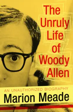 the unruly life of woody allen book cover image