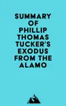 Summary of Phillip Thomas Tucker's Exodus from the Alamo sinopsis y comentarios