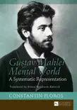 Gustav Mahlers Mental World synopsis, comments