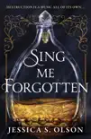 Sing Me Forgotten sinopsis y comentarios