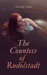 The Countess of Rudolstadt synopsis, comments