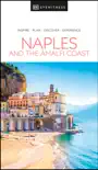 DK Eyewitness Naples and the Amalfi Coast sinopsis y comentarios