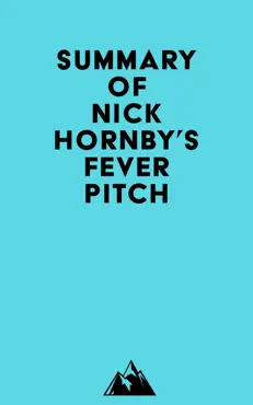 summary of nick hornby's fever pitch imagen de la portada del libro