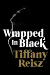 Wrapped in Black synopsis, comments