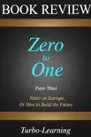 Zero to One by Peter Thiel; Blake Masters - Book sinopsis y comentarios