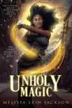 Unholy Magic synopsis, comments