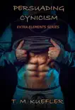 Persuading Cynicism synopsis, comments