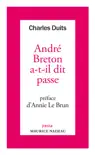 André Breton a-t-il dit passe sinopsis y comentarios