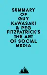 Summary of Guy Kawasaki & Peg Fitzpatrick's The Art of Social Media sinopsis y comentarios
