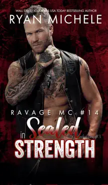 sealed in strength (ravage mc rebellion series book three) (crow & rylynn trilogy) book cover image