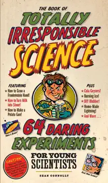 the book of totally irresponsible science book cover image