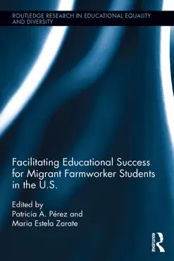 facilitating educational success for migrant farmworker students in the u.s. book cover image