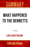 What Happened to the Bennetts: A Novel by Lisa Scottoline: Summary by Fireside Reads sinopsis y comentarios