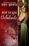 How to Kiss a Debutante synopsis, comments