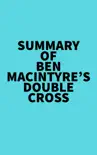 Summary of Ben Macintyre's Double Cross sinopsis y comentarios